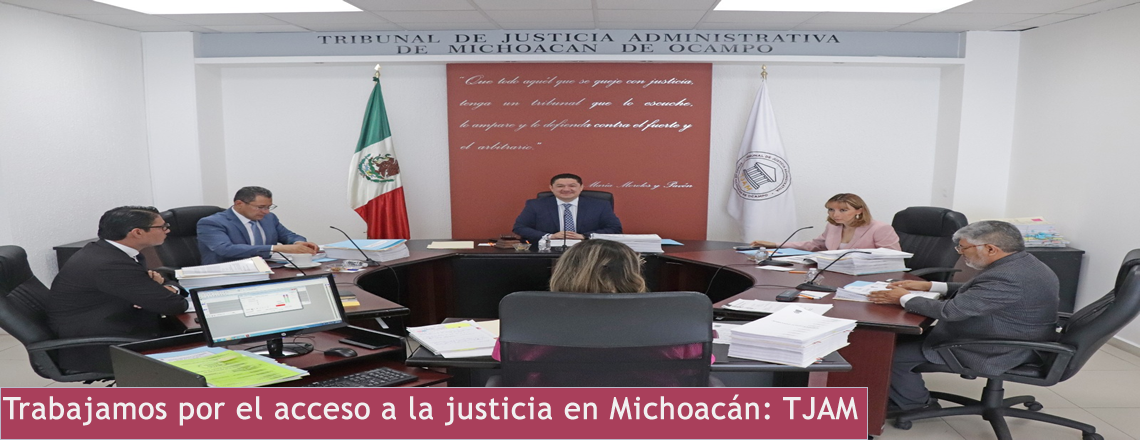Trabajamos por el acceso a la justicia en Michoacán: TJAM